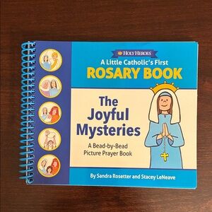 A Little Catholic's First Rosary Book: The Joyful Mysteries Picture Prayer Book